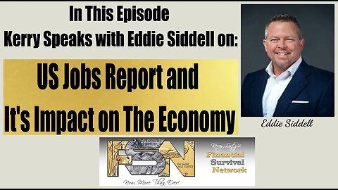 US Jobs Report And It's Impact On The Economy - Ed Siddell #5918