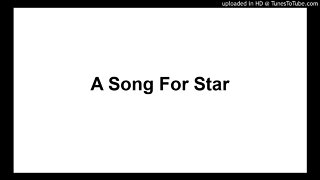 A Song For Star