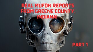 Greene County, Indiana MUFON UFO Reports Part 1