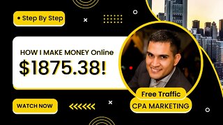 HOW I MAKE Money With Free CPA Marketing Traffic Sources, CPA Marketing For Beginners