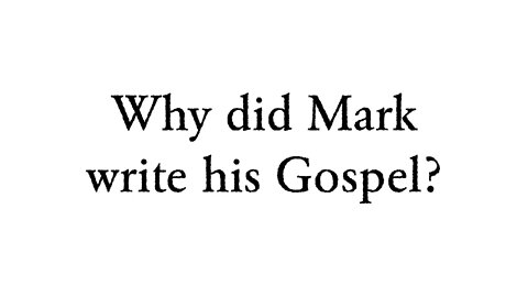 Why did Mark write his Gospel? - Faith Foundations with Dr. Todd Baker