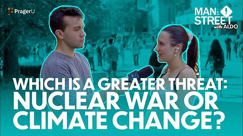 Which is a Greater Threat: Nuclear War or Climate Change?