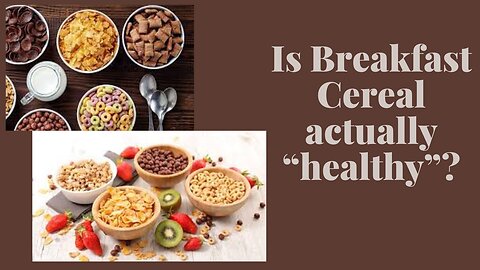 Are cereals really a “healthy” start to the day?