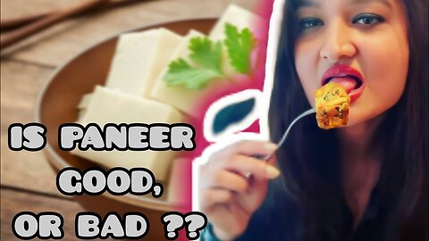 "Discover the Nutritional Benefits and Potential Disadvantages of Paneer"