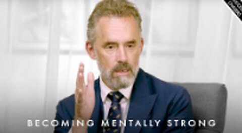 The Secret To Becoming Mentally Strong - Jordan Peterson Motivation