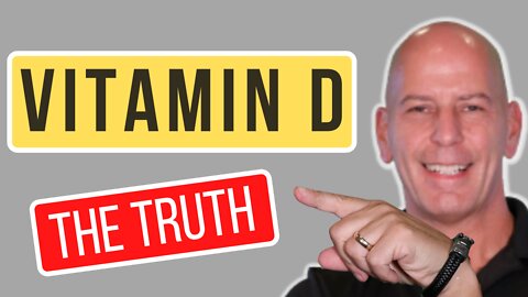 THE TRUTH About VITAMIN D!