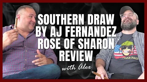 Southern Draw by AJ Fernandez Rose of Sharon Review