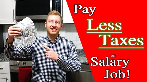 How To Pay LESS Taxes for Annual Salary Job /W2 Income (2022)