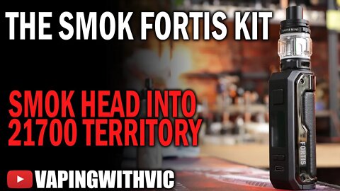 The SMOK Fortis Kit - SMOK head into the 21700 world, but will it stay?