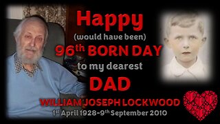 Happy (would have been) 96th BORN DAY to my DAD - 1st April 2024 💞🙏💞