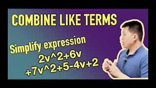 Simplifying Algebraic Expressions / Combining Like Terms (HOW TO) - Examples | CAVEMAN CHANG