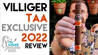 Villiger TAA Exclusive 2022 Cigar Review