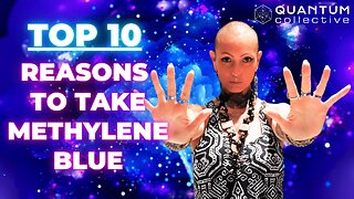 Top 10 Reasons to Take Methylene Blue!