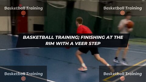 Basketball Training finishing at the rim with a Veer Step