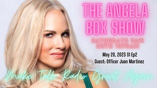 The Angela Box Show - 5.20.23 S1 Ep2 - Guest: Officer Juan Martinez