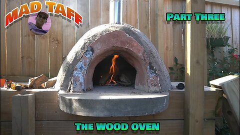 The Wood Oven - Part 3 - Getting There Soon Be Cooking