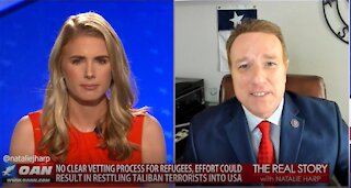 The Real Story - OAN Afghan Refugee Import with Rep. Pat Fallon