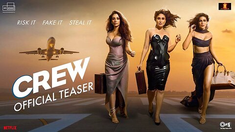 crew latest bollywood full movie watch now - Link in description