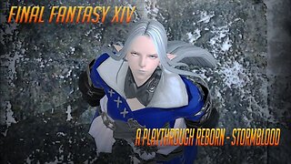 Final Fantasy XIV - A Playthrough Reborn - MSQ+Class Quest - Bard