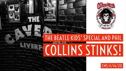 CMS | The Beatle Kids' Special and Phil Collins Stinks