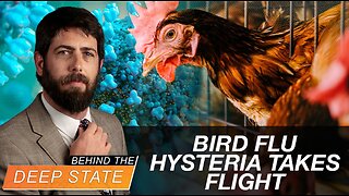 Bird Flu Hysteria Takes Flight Amid WHO Power Grab & 2024 Election