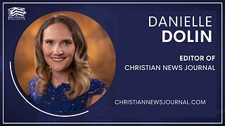 Re-Introducing Christian News Journal (ft. Danielle Dolin)