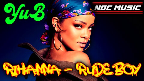 Rihanna - Rude Boy (YuB Techno RMX) [SUPPORTED BY DIPLO] - EDM Music