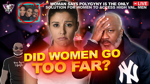 Women Reveal That F3MINISM May Have Gone Too Far To Correct Relationships & Marriage | Poly?