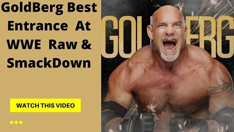 GoldBerg Best WWE Entrance At #WWE #Raw# & #SmackDown#