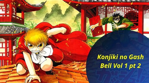 Konjiki no Gash Bell Vol 1 pt 2