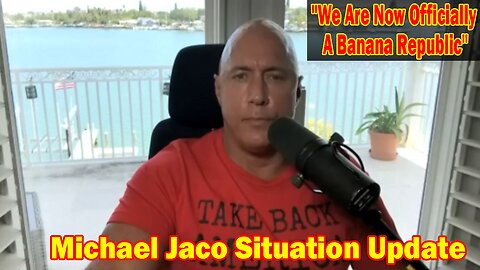 Michael Jaco Situation Update 06-11-23: "We Are Now Officially A Banana Republic"