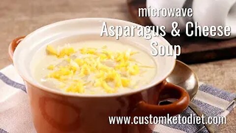 Microwave Asparagus and Cheese Soup.