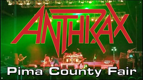 Off Topic (Strong Language Warning!): Anthrax at the Pima County Fair