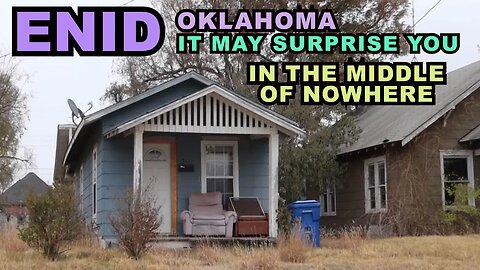 ENID, Oklahoma: It May SURPRISE You - What We Saw In This Middle Of Nowhere City