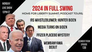 EP138 Hunter Biden IRS Whistleblower, Media Turns on Biden, Pfizer Placebo Mystery, Wembanyama Debut