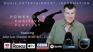 Music, Entertainment, and Information - Power of a Positive Playlist TV