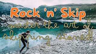 Mastering the Art of Skipping Rocks - Tips and Tricks for a Perfect Skip