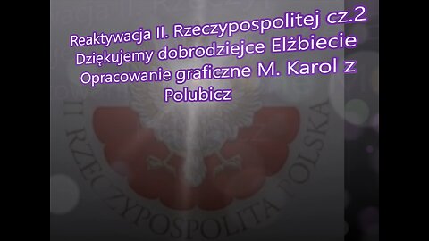 Reaktywacja II. Rzeczypospolitej cz.2