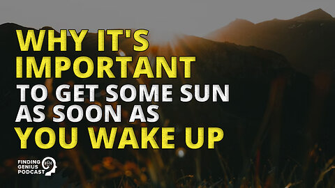 Why It's Important to Get Some Sun as Soon as You Wake Up
