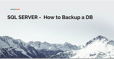 SQL SERVER Tutorial - How to Backup a DB
