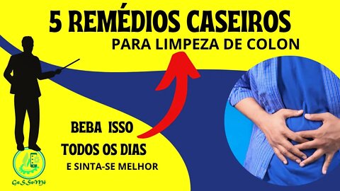 CINCO REMÉDIOS CASEIROS PARA LIMPEZA DE COLON