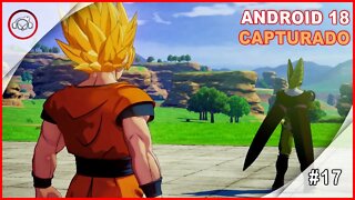 Dragon Ball Z Kakarot Android 18 Capturado #17 - Gameplay PT-BR