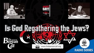 Is God Regathering the Jews? Judgment Day! Radio Discussion