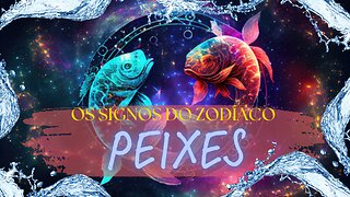 Peixes, os Signos do Zodíaco