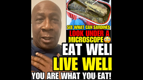 RF Ep #5 Is Sardines good or bad for you. Here a look under the microscope!