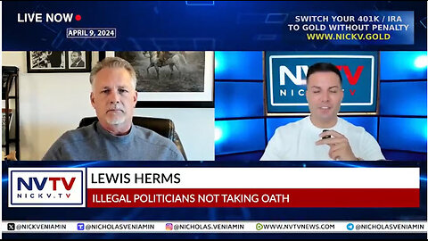 Lewis Herms Discusses Illegal Politicians Not Taking Oaths with Nicholas Veniamin
