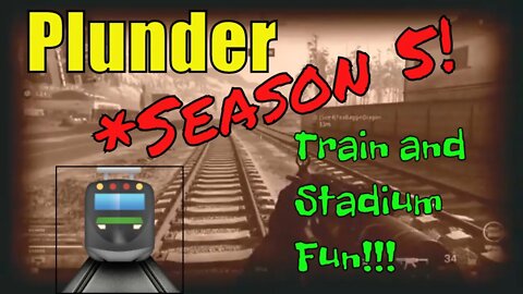 Plunder Season 5 - Train and Stadium Fun!!! [PS4]