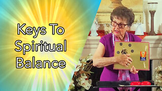 The Keys To Spiritual Balance (Full Message)