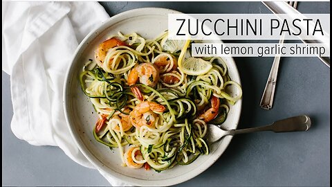 ZUCCHINI PASTA WITH LEMON GARLIC SHRIMP | a healthy, gluten-free, Whole 30 recipe