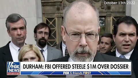 John Durham | Did the FBI Offer Christopher Steele $1 Million Over TRUMP Dossier?